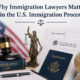 Why Immigration Lawyers Matter in the U.S. Immigration Process